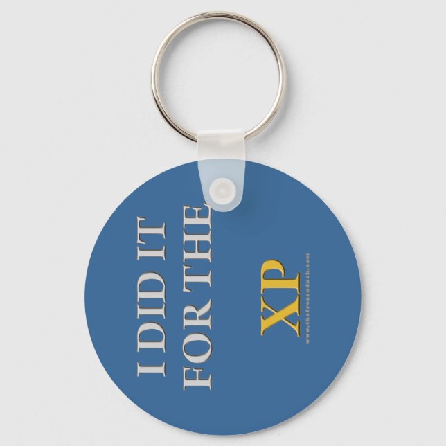 I Did it For the XP Key Ring (Front)
