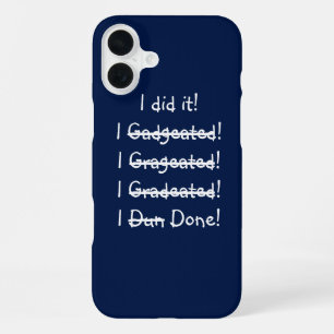 I did it Funny Misspelling Graduation iPhone Case