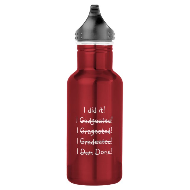 I did it Funny Spelling Graduate Graduation Humour 532 Ml Water Bottle (Right)
