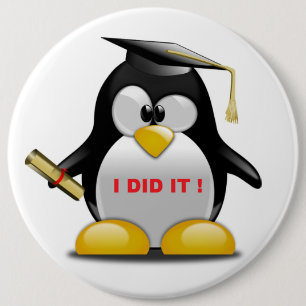 "I DID IT" GRADUATION PENGUIN 6 CM ROUND BADGE