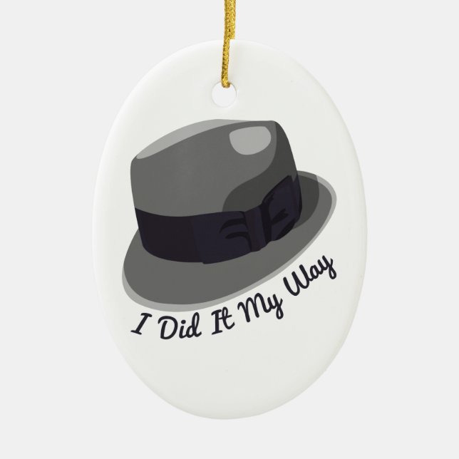 I Did It My Way Ceramic Tree Decoration (Front)