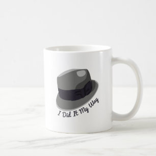 I Did It My Way Coffee Mug