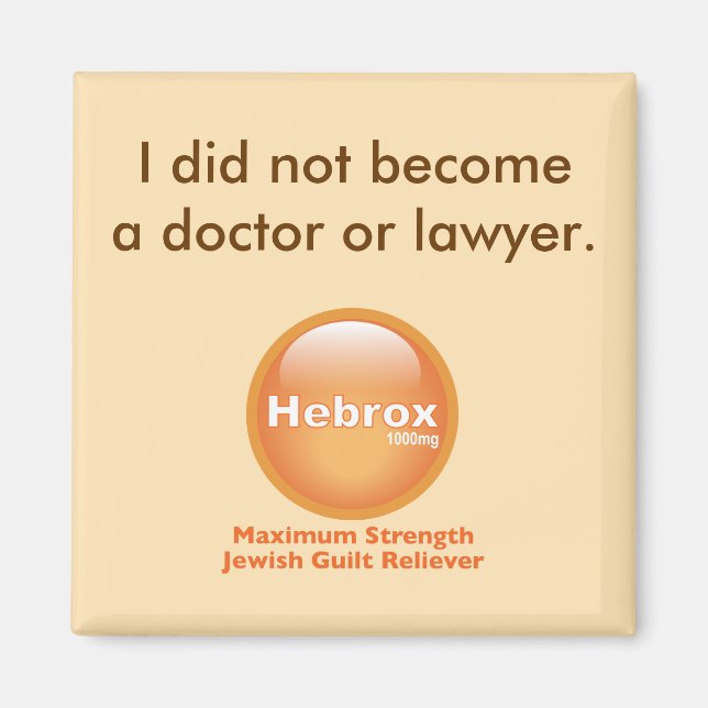 I did not become a doctor or lawyer magnet (Front)