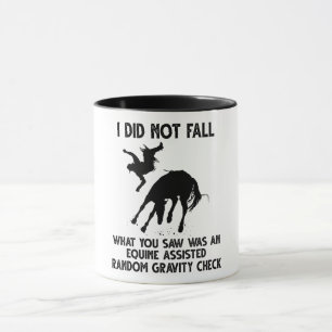 I Did Not Fall What You Saw Was An Equine Assisted Mug