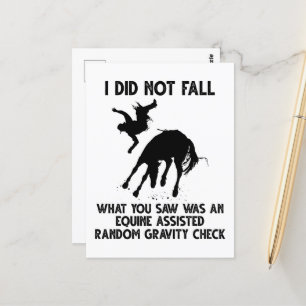 I Did Not Fall What You Saw Was An Equine Assisted Postcard