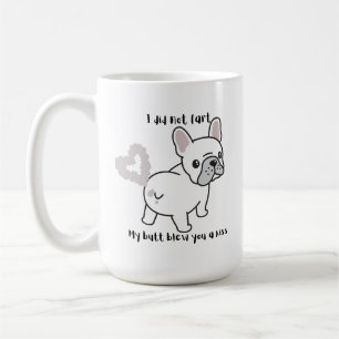 I did not fart Frenchie mug