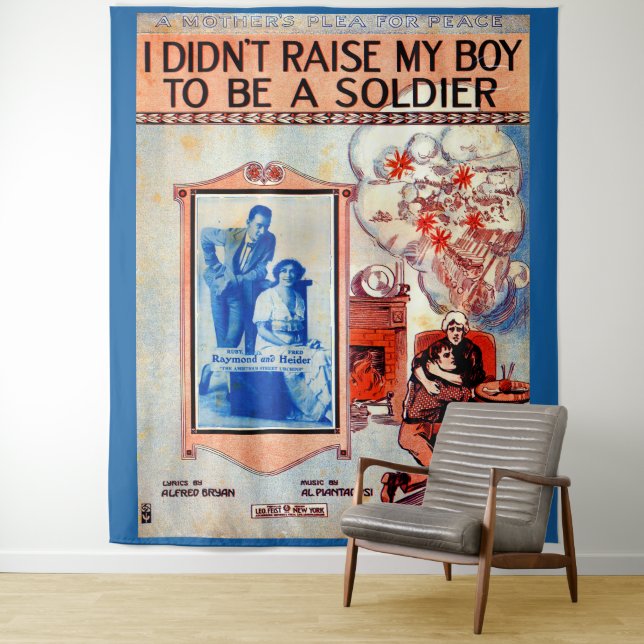 I Didn’t Raise My Boy to Be a Soldier sheet music Tapestry (In Situ)
