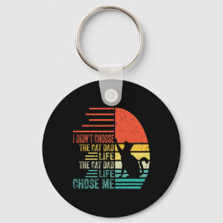 I Didn't Choose The Cat Dad Life Retro Father's Da Key Ring