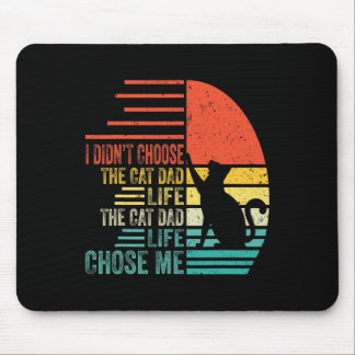 I Didn't Choose The Cat Dad Life Retro Father's Da Mouse Mat