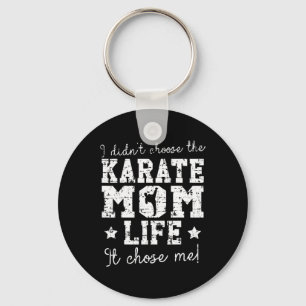 I Didn't Choose The Karate Mum Life It Chose Me Pr Key Ring