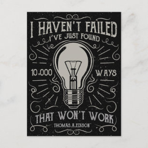 I didn't fail I just found ways that didn't work Postcard