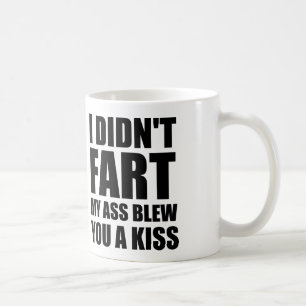 I DIDN'T FART COFFEE MUG