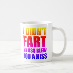 I DIDN'T FART COFFEE MUG