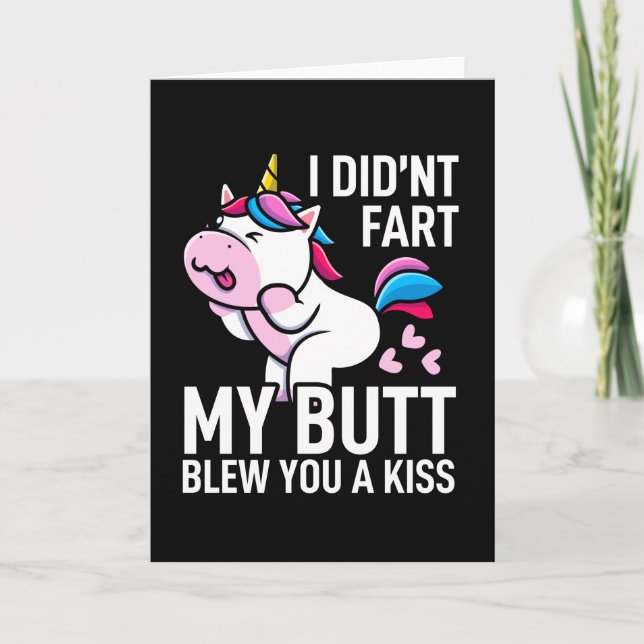 I Didn't Fart My Butt Blew Kiss Funny Unicorn Gift Card (Front)