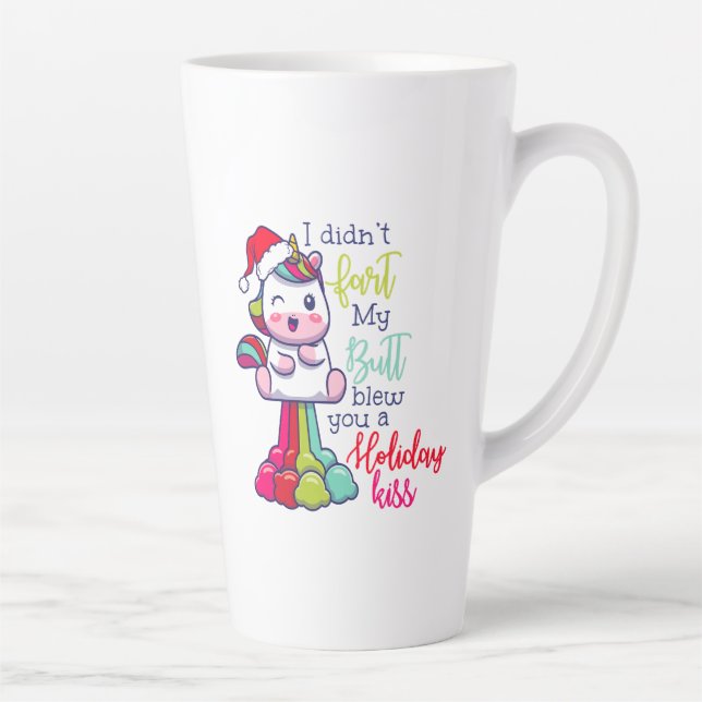 I Didn't Fart My Butt Blew You A Holiday Kiss Latte Mug (Right)