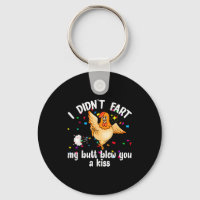 I Didn't Fart My Butt Blew You A Kiss Chicken Vale