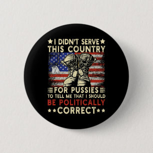 I Didnt Serve This Country Us Veteran Day Usa Flag 6 Cm Round Badge