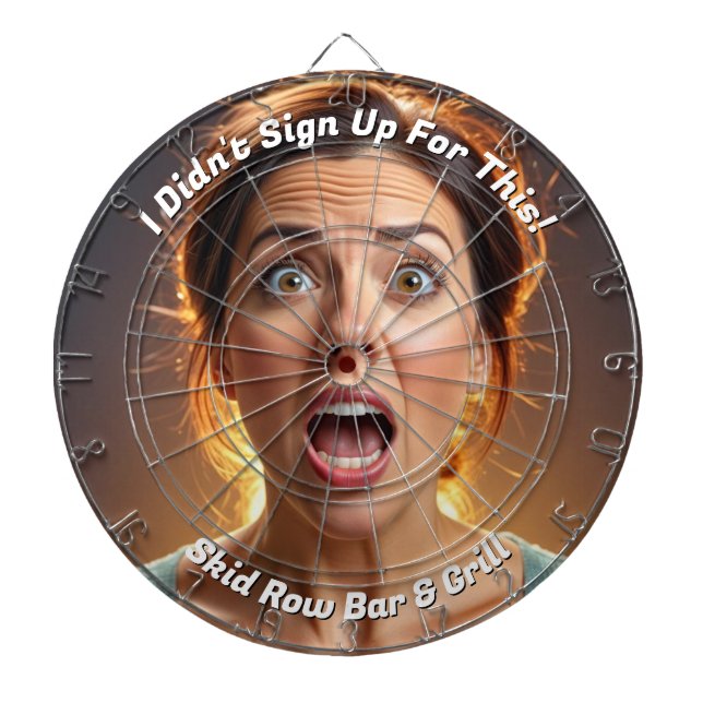 I Didn't Sign Up For This Funny Dartboard (Front)
