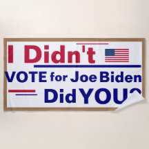 I didn't vote for Joe Biden... Did You? Banner Be