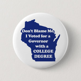 I didn't Vote for Walker Blue Pin