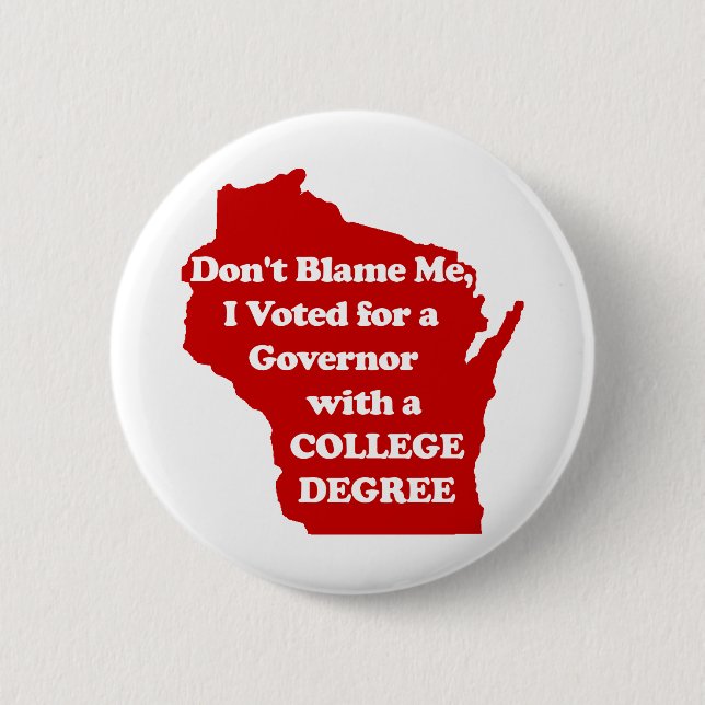 I didn't Vote for Walker Red Pin (Front)