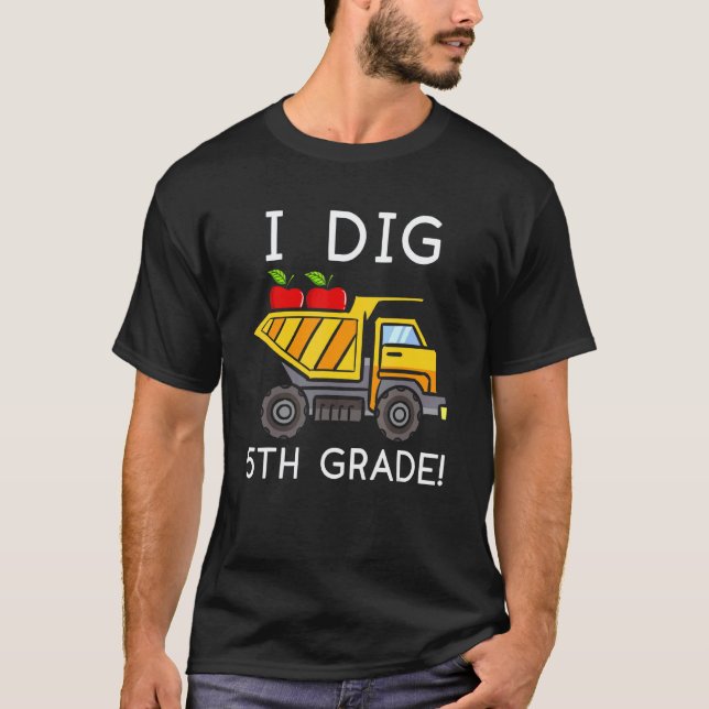 I Dig 5th Grade Student Teacher Construction Back  T-Shirt (Front)