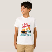 I Dig Being Big Brother Excavator Tractor Cartoon