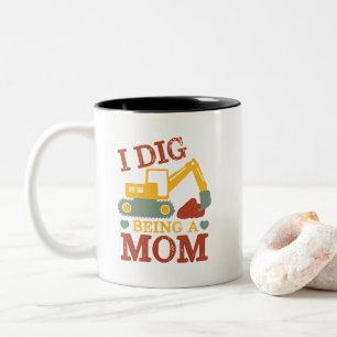 I Dig Being Mum Excavator Cartoon for New Mother Two-Tone Coffee Mug