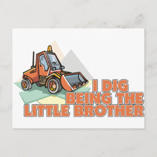 I Dig Being The Big Brother Postcard