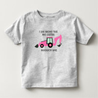I dig being the big sister construction truck NAME