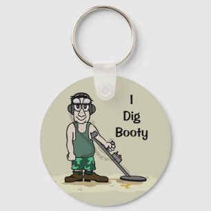 I Dig Booty Metal Detecting Guy Key Ring