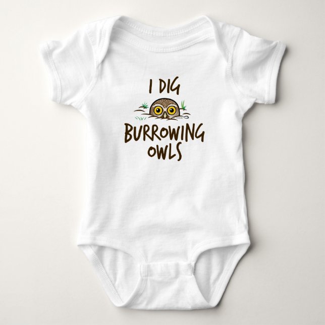 I Dig Burrowing Owls T-Shirt (Front)