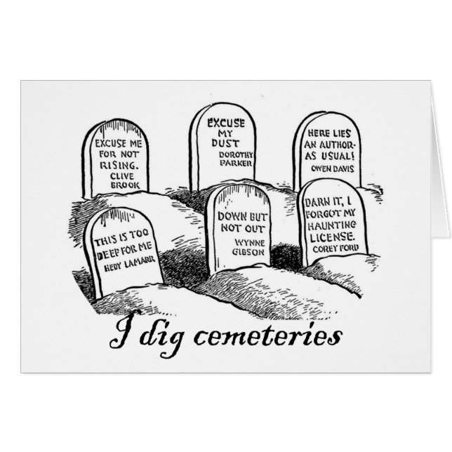 I Dig Cemeteries (Front Horizontal)