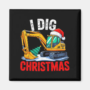 I Dig Christmas Excavator Construction Xmas Toddle Magnet