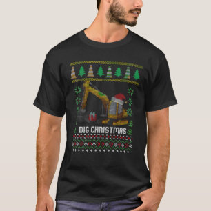 I Dig Christmas Excavator Santa s Hat Ugly Xmas Sw T-Shirt