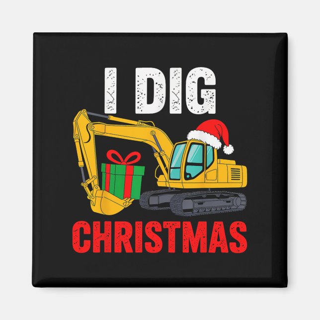 I Dig Christmas Excavator Xmas Pjs Toddler Boys Ki Magnet (Front)