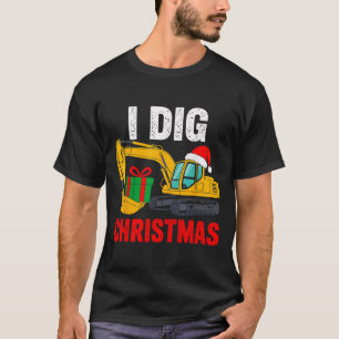 I Dig Christmas Excavator Xmas Pjs Toddler Boys Ki T-Shirt