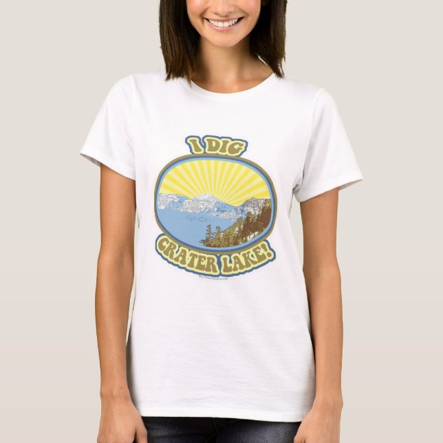 I Dig Crater Lake Illustrated Travel Design T-Shirt (Front)