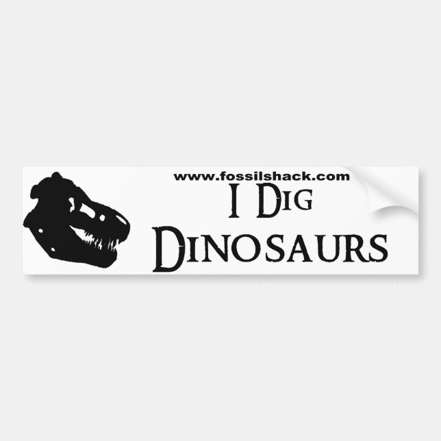 I Dig Dinosaurs White Bumper Sticker (Front)