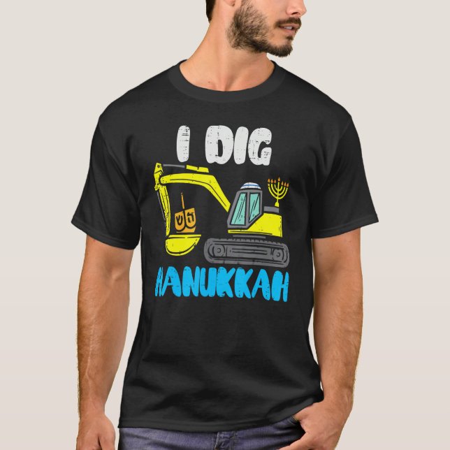 I Dig Hanukkah Excavator Construction Toddler Hanu T-Shirt (Front)