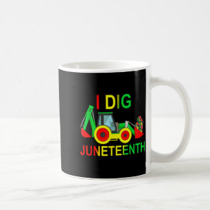 I dig juneteenth fists tractor funny toddler boys  coffee mug