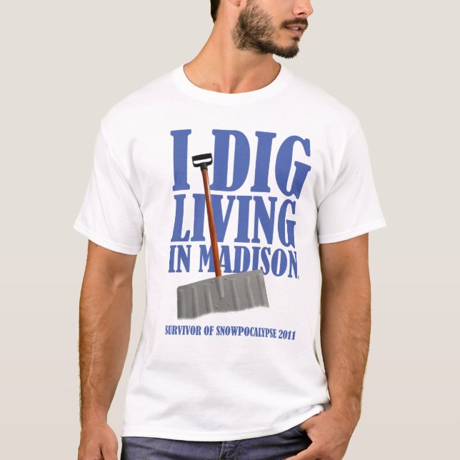 I DIG LIVING IN  ISON - Blizzard Shirt (Front)