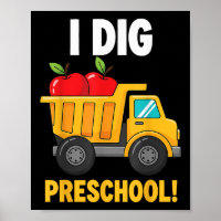 I Dig Preschool Funny Dump Truck Back To School Bo