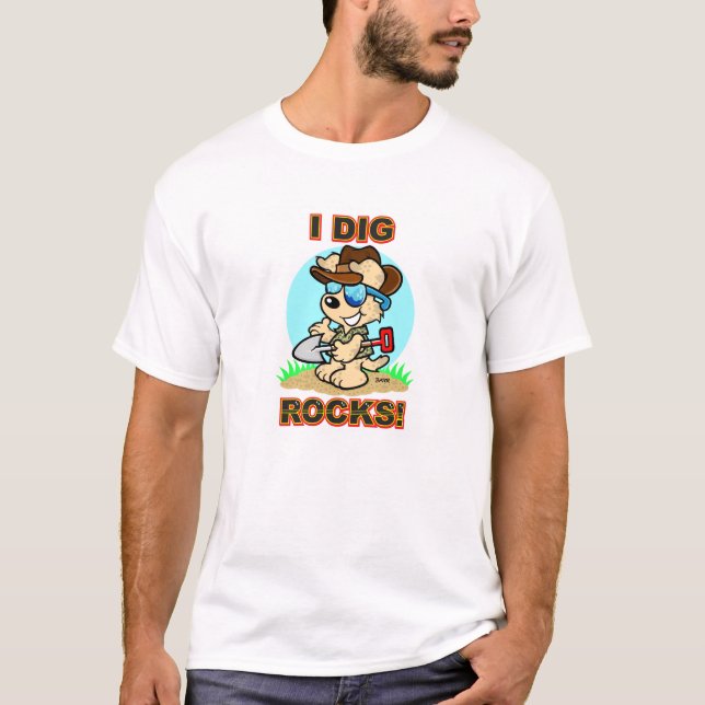 I Dig Rocks! Shirt (Front)