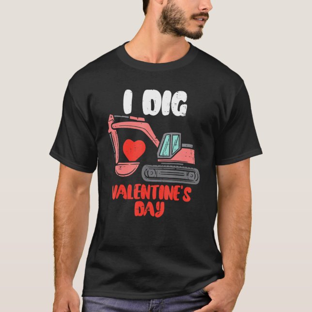 I Dig Valentines Day Excavator Toddler Boys Kids V T-Shirt (Front)