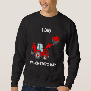 I Dig Valentines Day Hearts Tractor Funny Toddler Sweatshirt
