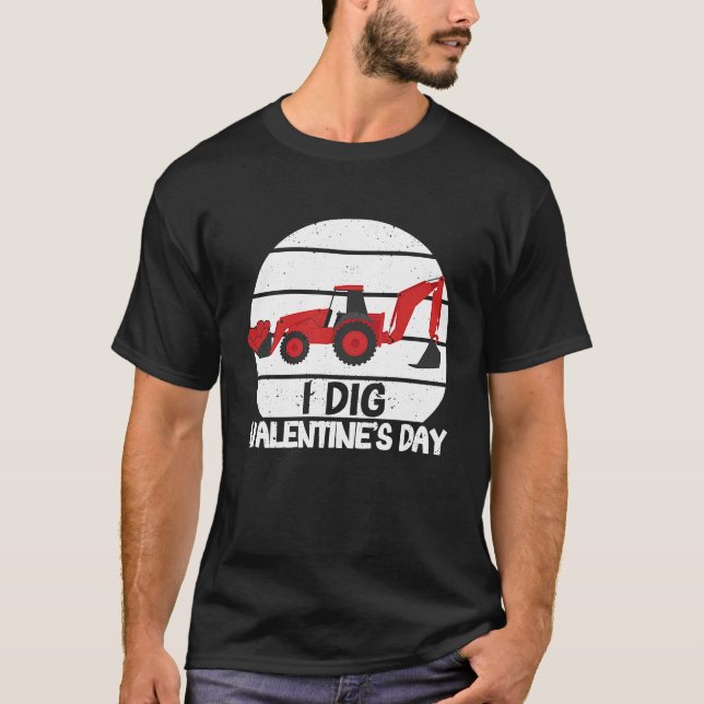 I Dig Valentine's Day Hearts Tractor Love  V Day T-Shirt (Front)