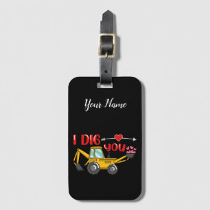 I Dig You Backhoe Valentine Luggage Tag