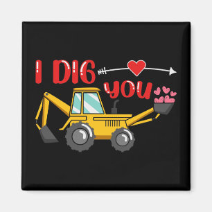 I Dig You Backhoe Valentine Magnet