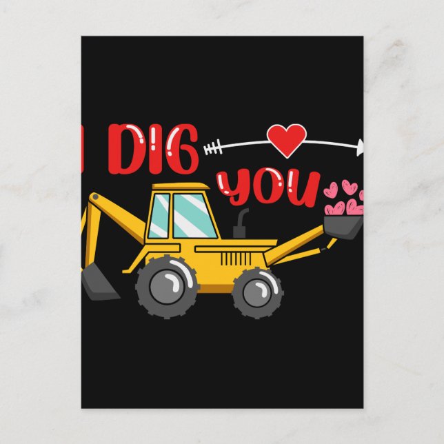 I Dig You Backhoe Valentine Postcard (Front)
